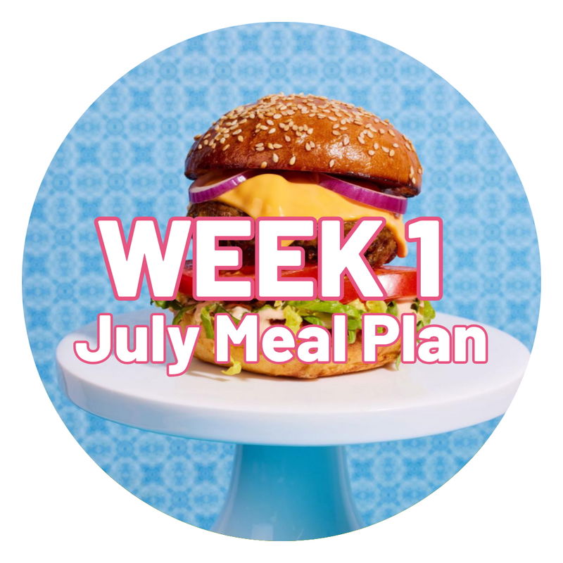 July - Week 1 Meal Plan