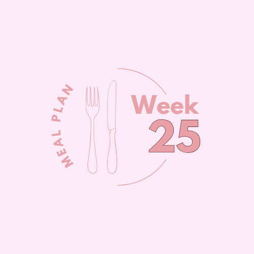 Week 25 Meal Plan